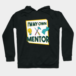 My  own Mentor Hoodie